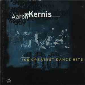 Aaron Jay Kernis - 100 Greatest Dance Hits