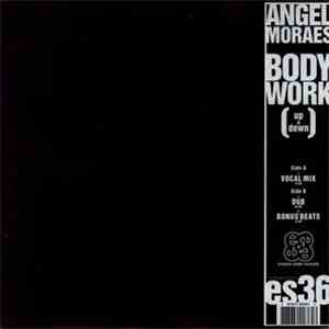 Angel Moraes - Body Work (Up & Down)
