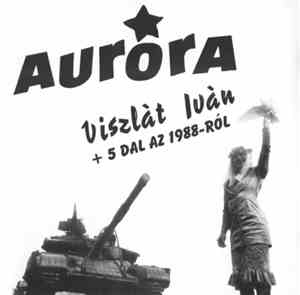 Aurora  - Viszlát Iván