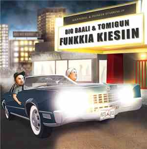 Big Baali & Tomigun - Funkkia Kiesiin