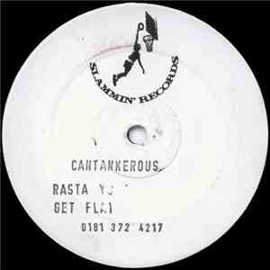 Cantankerous - Rasta Yout / Get Flat