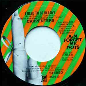 Carpenters - I Need To Be In Love / There's A Kind Of Hush (All Over The Wo ...