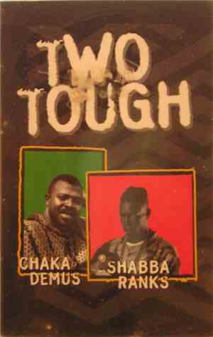 Chaka Demus & Shabba Ranks - Two Tough