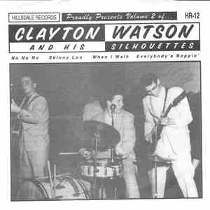 Clayton Watson And His Silhouettes - Vol. 2