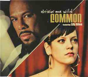 Common Featuring Lily Allen - Drivin' Me Wild