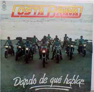 Costa Brava - Dando De Que Hablar