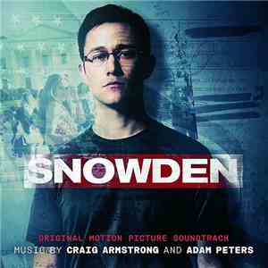 Craig Armstrong, Adam Peters - Snowden (Original Motion Picture Soundtrack)