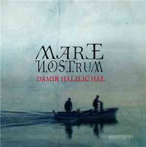 Damir Halilić Hal - Mare Nostrum