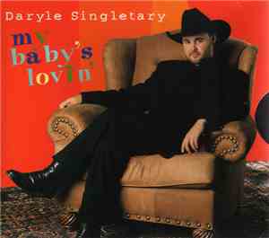 Daryle Singletary - My Baby's Lovin'