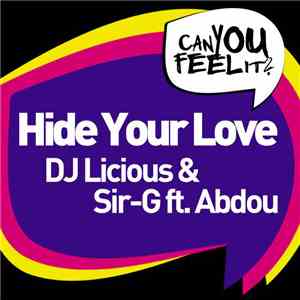 Dj Licious & Sir-G Ft. Abdou  - Hide Your Love