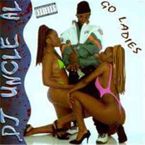 DJ Uncle Al - Go Ladies