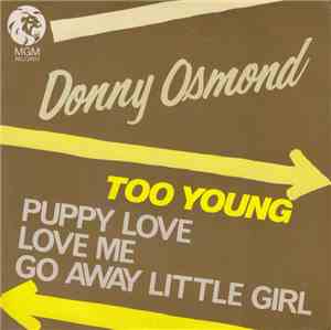 Donny Osmond - Too Young / Puppy Love / Love Me / Go Away Little Girl