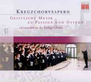 Dresdner Kreuzchor / Roderich Kreile - Kreuzchorvespern 