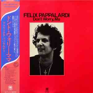 Felix Pappalardi - Don't Worry, Ma