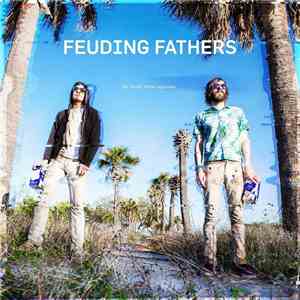 Feuding Fathers - Kid Tested, Father Approved