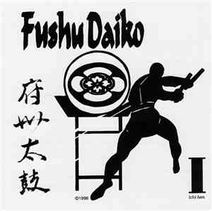 Fushu Daiko - I - Ichi Ban
