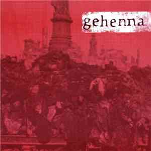Gehenna / California Love - Get Fucked Up / Feuersturm