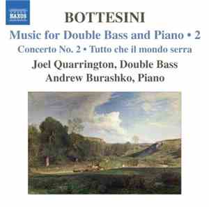 Giovanni Bottesini, Andrew Burashko, Joel Quarrington - Music For Double Ba ...