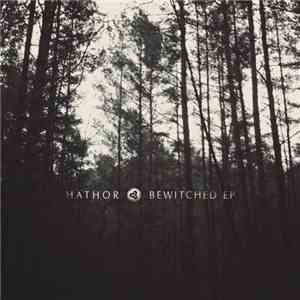 Hathor  - Bewitched EP