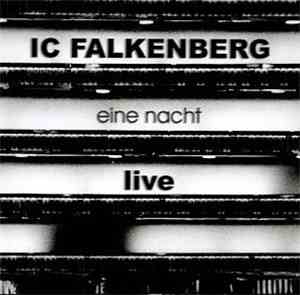 IC Falkenberg - Eine Nacht - IC Falkenberg Live