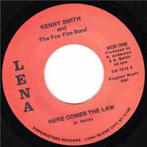 Kenny Smith And The Fox Fire Band / Kenny Smith - Here Comes The Law / Foxf ...