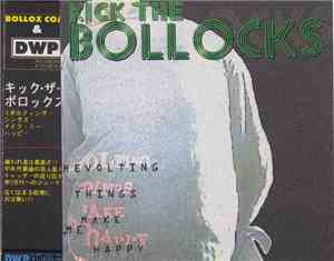 Kick The Bollocks - Revolting Things Make Me Happy