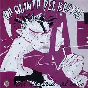 La Quinta Del Buitre - Del Madrid Al Cielo