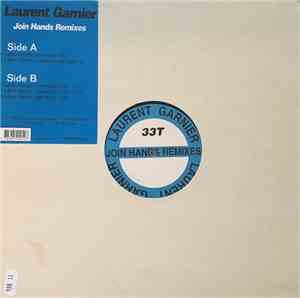 Laurent Garnier - Join Hands (Remixes)