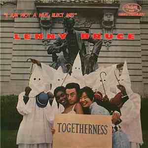 Lenny Bruce - I Am Not A Nut, Elect Me!