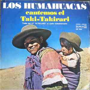 Los Humahuacas - Cantemos El Taki Takirari