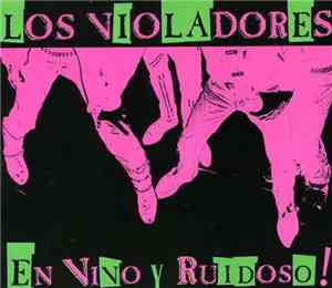 Los Violadores - En Vivo y Ruidoso!