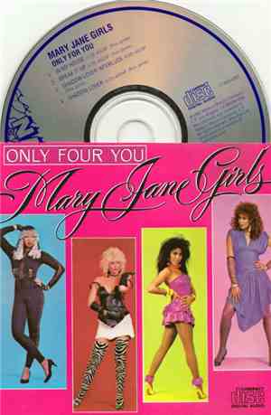 Mary Jane Girls - Only Four You