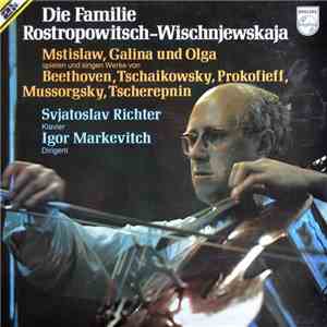 Mstislav Rostropovitch, Galina Vichnievskaïa, Olga Rostropovitch - The Rost ...