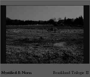 Mystified & Norss - Braakland Trilogie II