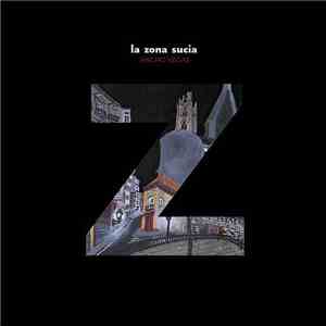 Nacho Vegas - La Zona Sucia