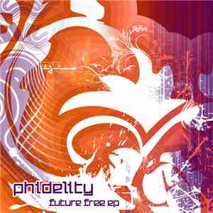 Phidelity - Future Free EP