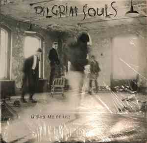 Pilgrim Souls - Is This All Of Us?