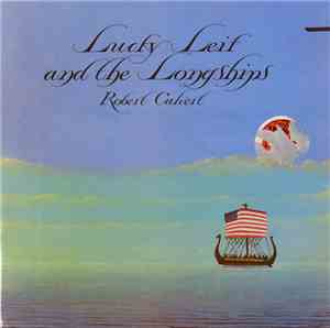 Robert Calvert - Lucky Leif And The Longships