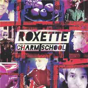 Roxette - Charm School