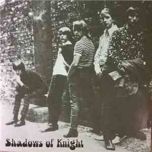 Shadows Of Knight - Raw 'N Alive At The Cellar, Chicago 1966!