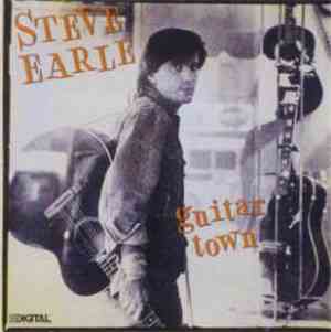Steve Earle - Guitar Town