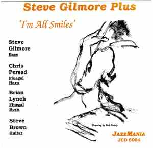 Steve Gilmore - I'm All Smiles