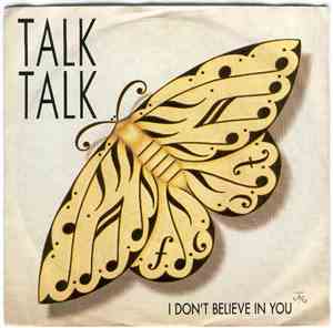 Talk Talk - I Don't Believe In You