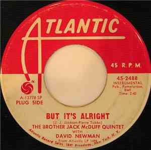 The Brother Jack McDuff Quintet With David Newman - But It's Alright