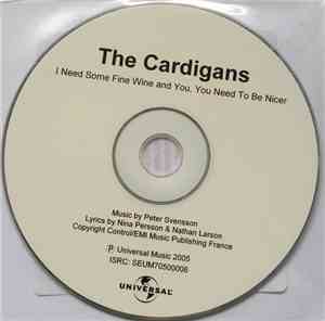 The Cardigans - I Need Some Fine Wine And You, You Need To Be Nicer