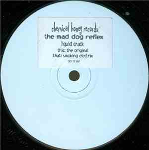 The Mad Dog Reflex - Liquid Crack