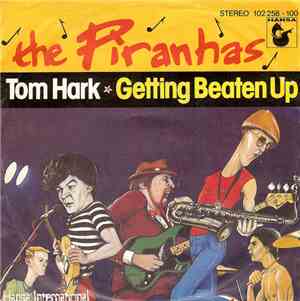 The Piranhas - Tom Hark