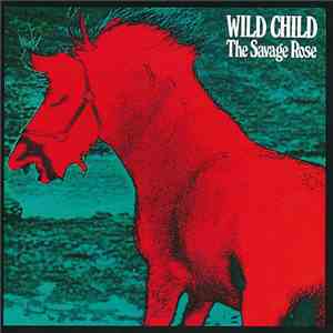 The Savage Rose - Wild Child