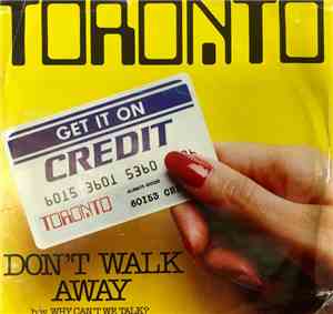 Toronto  - Don't Walk Away