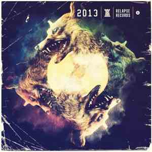 Various - 2013 Relapse Records